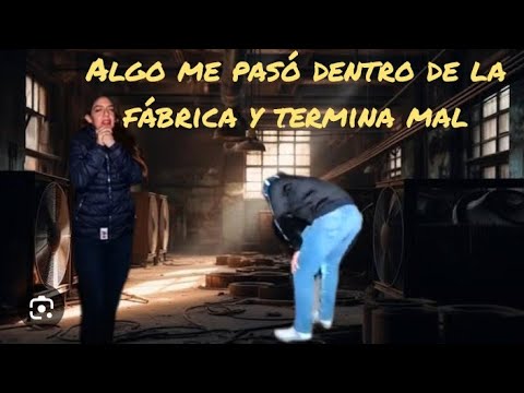 Lo que hay dentro de la fábrica me hizo sentir muy mal