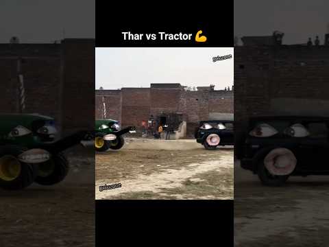 Thar vs tractor 💪 #thar #viral #tharlover #tractor #tharvstractor #tractorstunt #trending #shorts