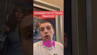 Onslaught Out of Theater Reaction! #filmreview #moviereview #onslaught #a24 #adriaarjona #danstevens
