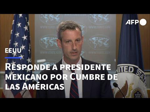 EEUU responde luego de que presidente mexicano se negara a asistir a Cumbre de las Américas | AFP