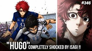 ISAGI compeletly outsmarts Hugo !! | BLUE LOCK 346