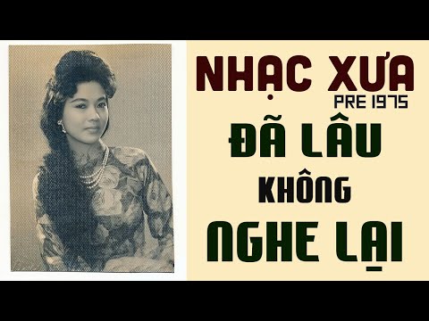 29 Bài Nhạc Xưa Đã Lâu Không Nghe Lại - Nhạc Vàng Xưa Nghe Một Lần Là Nhớ Đến Già