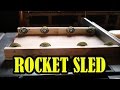 Rocket Sled Construction and Physics