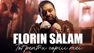 Florin Salam - Tot pentru copiii mei ( Dedicatie Daniel din America )