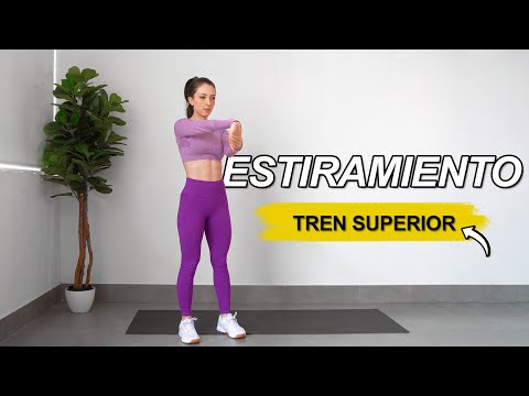 ESTIRAMIENTO (Tren Superior) - Hazlo Después de las pesas