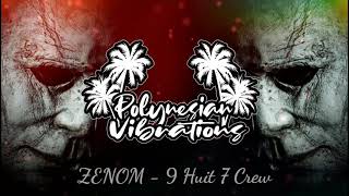 ZENOM - 9 Huit 7 Crew