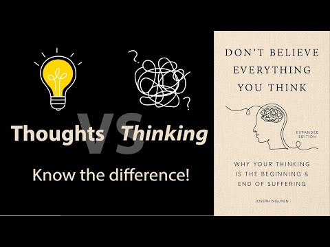 Don't Believe Everything You Think by Joseph Nguyen | Core Message
