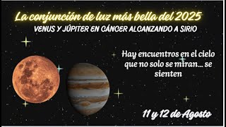 LA CONJUNCIÓN DE LUZ MÁS BELLA DE  2025