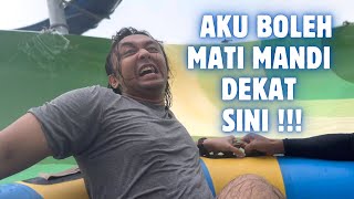 ABAH BOSS MANDI TEMPAT PALING SERAM DEKAT MALAYSIA !!!