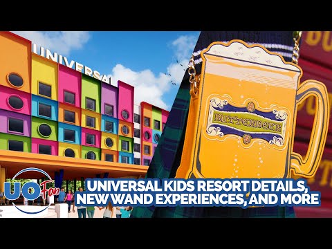 Universal Kids Resort Details, New Wizarding World Wand Experiences, Butter Season Returns & More!