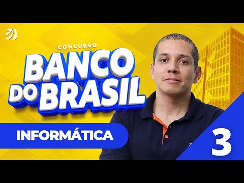 Aula 3: Noções de Sistemas Operacionais - CONCURSO BANCO DO BRASIL 2024