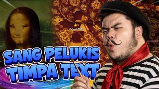 AKU ADALAH PELUKIS HANDAL MONALISA - Meccha Chameleon