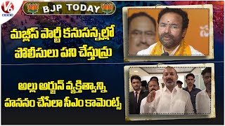 BJP Today : Kishan Reddy Slams On MIM Party | Bandi Fire CM Revanth Over Allu Arjun Issue| V6 News