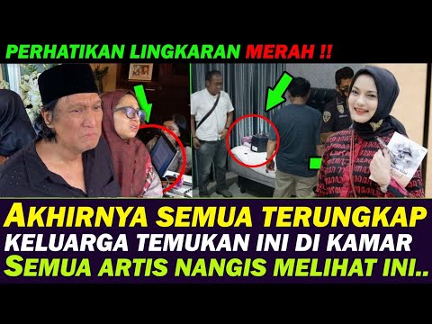 SEMUA ARTIS MENANGIS, KELUARGA TEMUKAN INI DI KAMAR MARISSA HAQUE