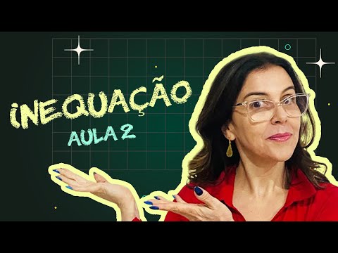 INEQUAÇÃO do 1ºgrau |  Aula 2