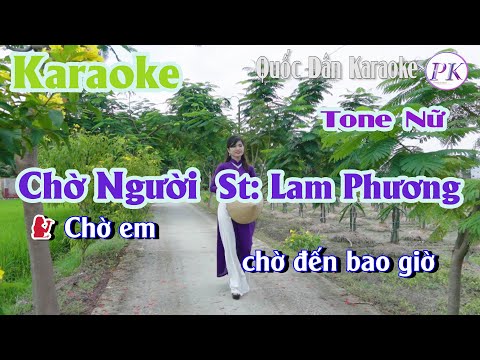 Karaoke Chờ Người St: Lam Phương | Bossa Nova | Tone Nữ (C,Tp:120) | Quốc Dân Karaoke