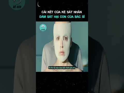 người cha phẫu thuật kẻ thù đã hãm hại con gái mình thành phụ nữ để trả thù