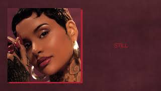 Kehlani - Still (Official Audio)