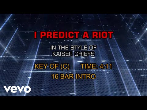 Kaiser Chiefs – I Predict A Riot (Karaoke)