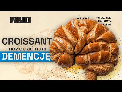 Croissant wywołuje demencję?