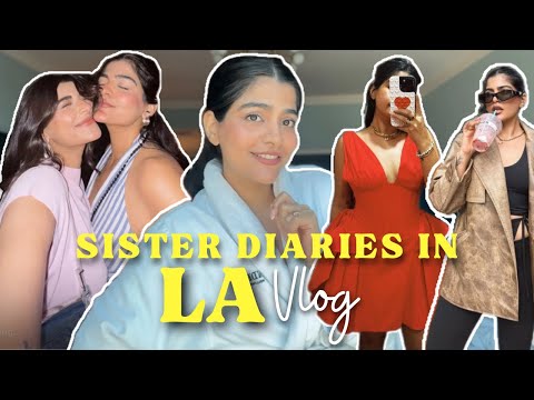 Sister Diaries in LA 💅✨ | Brand Trips, Hidden Gems & Major Hauls!