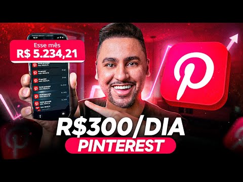 O Jeito mais Fácil de Ganhar R$300/DIA com Pinterest - RÁPIDO E FÁCIL (Dinheiro online)