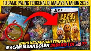 10 GAME PALING TERKENAL DI MALAYSIA TAHUN 2025