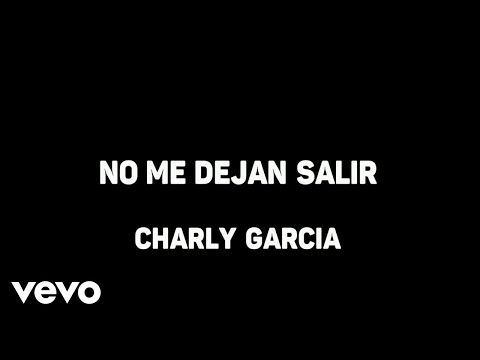 Charly García – No Me Dejan Salir (Karaoke)