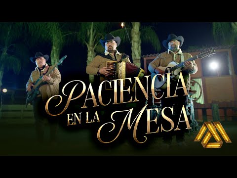 Inteligencia Norteña - Paciencia en la Mesa (Video Oficial)