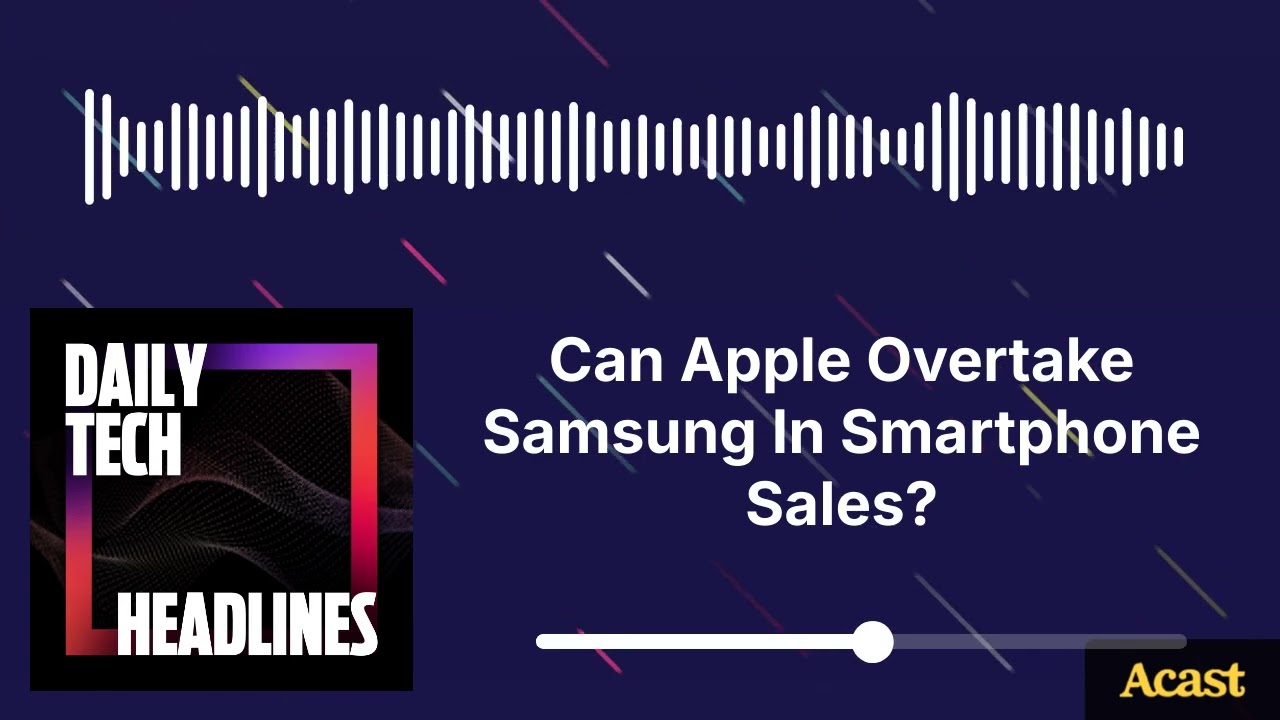 Can Apple Overtake Samsung In Smartphone Sales?