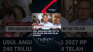 BGN Minta Anggaran MBG Rp240 Triliun untuk 2027