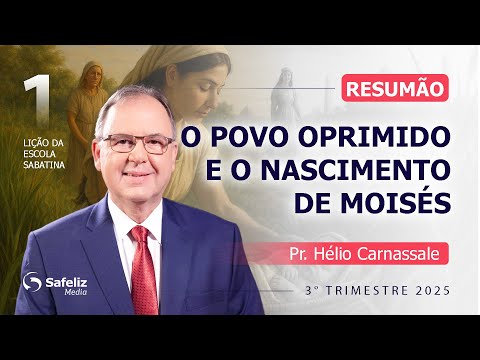 RESUMÃO da lição 1 | O PRINCÍPIO DO EVANGELHO | Escola Sabatina com Pr. Hélio Carnassale | 3T 2025