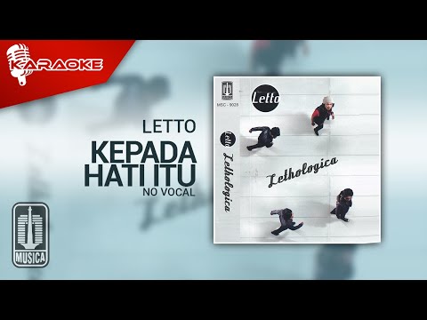 Letto – Kepada Hati Itu (Official Karaoke Video) | No Vocal – Female Version