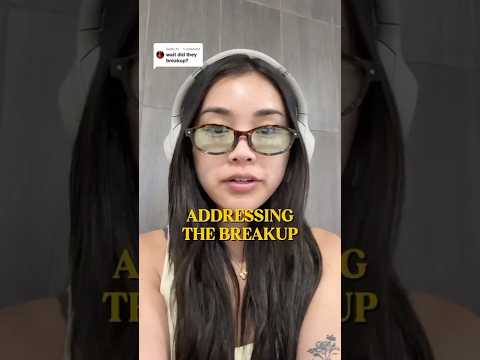 ADDRESSING THE BREAKUP… 💔