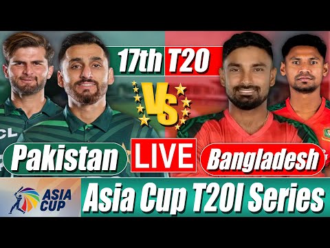 Ban vs Pak Score | Bangladesh vs Pakistan Score 17th T20 Commentary |