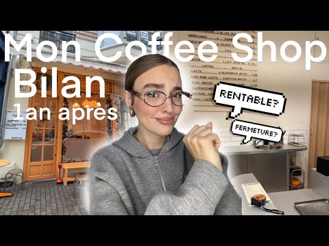 30 jours pour ouvrir un coffee shop : Bilan 1an après !
