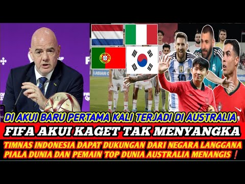 EIDAN❗FIFA KAGET ,DIAKUI BARU PERTAMA TERJADI DI AUSTRALIA 4 NEGARA & PEMAIN DUNIA DUKUNG INDONESIA