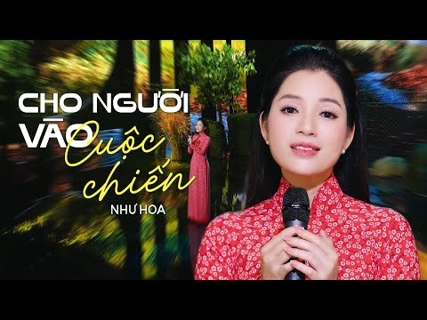 Cho Người Vào Cuộc Chiến - Như Hoa ( Thần Tượng Bolero 2019 ) | 4K MV Official