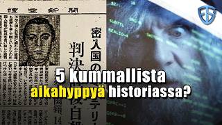 Sotilas teleporttasi valtameren toiselle puolelle? | 5 kummallista aikahyppyä historiassa