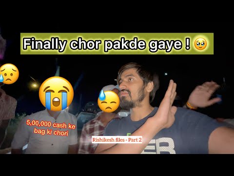 Finally Rishikesh mein chor pakade gaye (ep.02) 🧿 | Akash sagar vlogs
