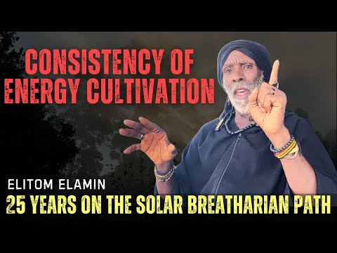 Consistency Of Energy Cultivation.. Elitom Responds to the Questions Regarding Breatharian Path.