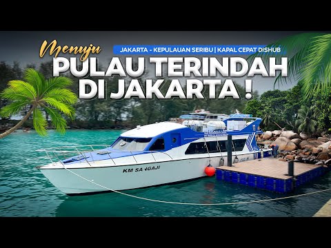 CARA MENUJU PULAU TER-INDAH DI JAKARTA ‼️ Jakarta - Kepulauan Seribu Mencoba KAPAL CEPAT Dishub.