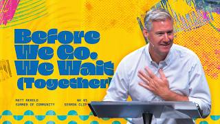 06.07.26 | Summer of Community | Message 1