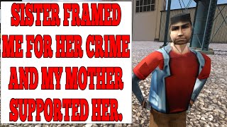 r/EntitledPeople: My sister framed me for her crime and my mother supported her