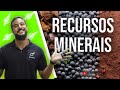 Recursos Minerais e Geografia