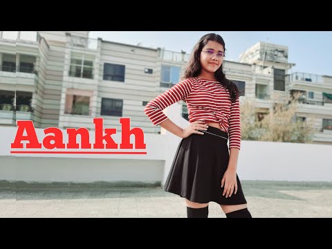 Aankh | Full Dance Cover | Abhigyaajaindancelife