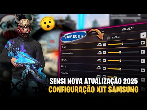 Sensi Samsung 2025 🤯 Melhor Sensibilidade Para Samsung Nova Atualização Free Fire