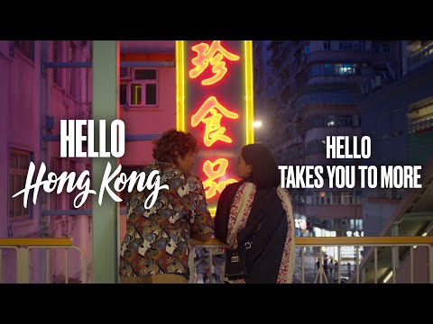 Hello Hong Kong – Hello Takes You To More 與你探索更多