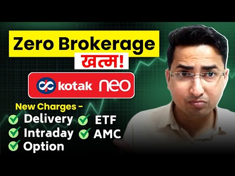 End of "O" Brokerage; Kotak Neo App Latest Brokerage Charges | Kotak Securities Brokerage plan