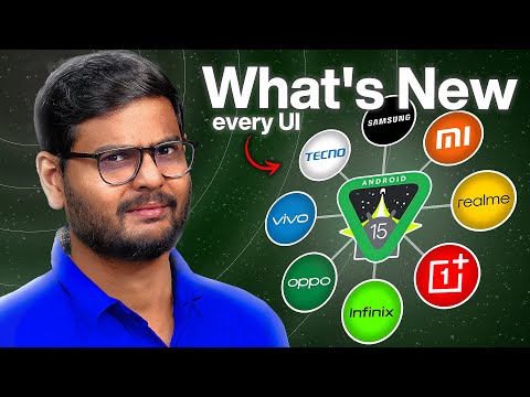 Android 15 - What's New in Every UI?
